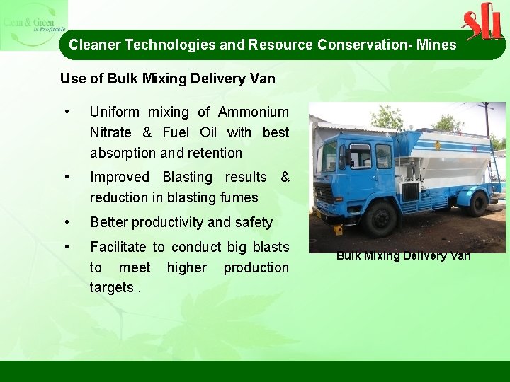 Cleaner Technologies and Resource Conservation- Mines Use of Bulk Mixing Delivery Van • Uniform