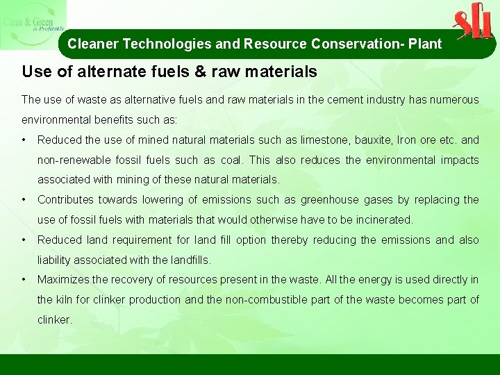 Cleaner Technologies and Resource Conservation- Plant Use of alternate fuels & raw materials The