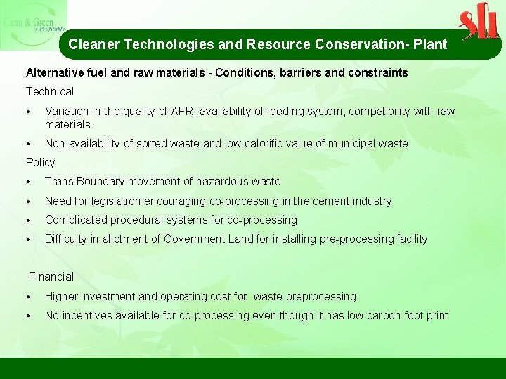 Cleaner Technologies and Resource Conservation- Plant Alternative fuel and raw materials - Conditions, barriers