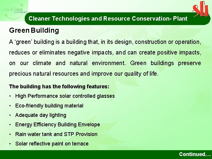 Cleaner Technologies and Resource Conservation- Plant Green Building A ‘green’ building is a building