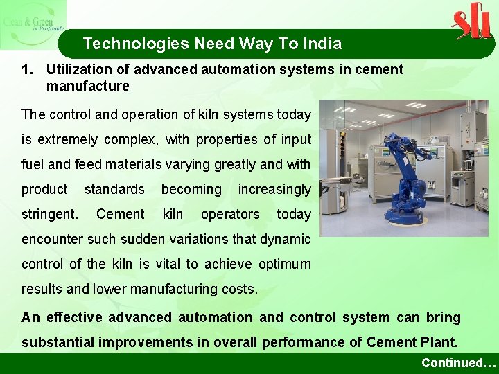 Technologies Need Way To India 1. Utilization of advanced automation systems in cement manufacture