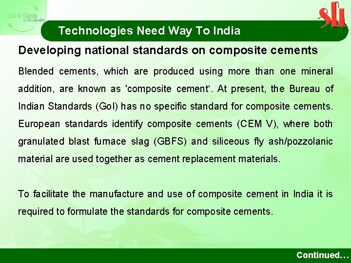 Technologies Need Way To India Developing national standards on composite cements Blended cements, which