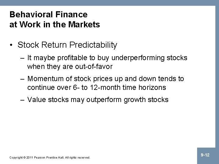 Behavioral Finance at Work in the Markets • Stock Return Predictability – It maybe