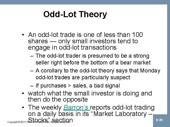 Odd-Lot Theory • An odd-lot trade is one of less than 100 shares —