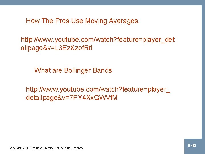 How The Pros Use Moving Averages. http: //www. youtube. com/watch? feature=player_det ailpage&v=L 3 Ez.