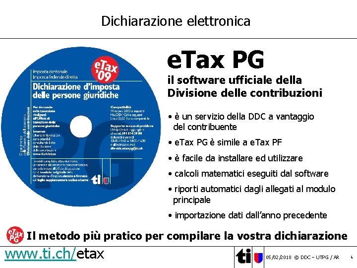 Dichiarazione elettronica e. Tax PG il software ufficiale della Divisione delle contribuzioni • è