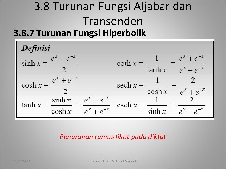 3. 8 Turunan Fungsi Aljabar dan Transenden 3. 8. 7 Turunan Fungsi Hiperbolik Penurunan