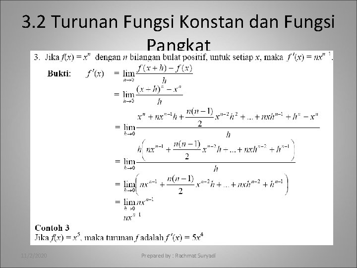 3. 2 Turunan Fungsi Konstan dan Fungsi Pangkat 11/2/2020 Prepared by : Rachmat Suryadi