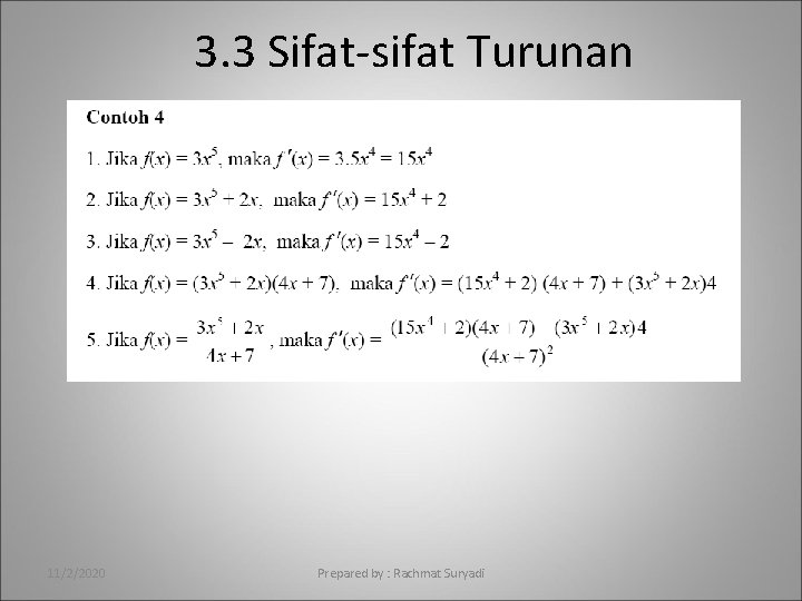 3. 3 Sifat-sifat Turunan 11/2/2020 Prepared by : Rachmat Suryadi 