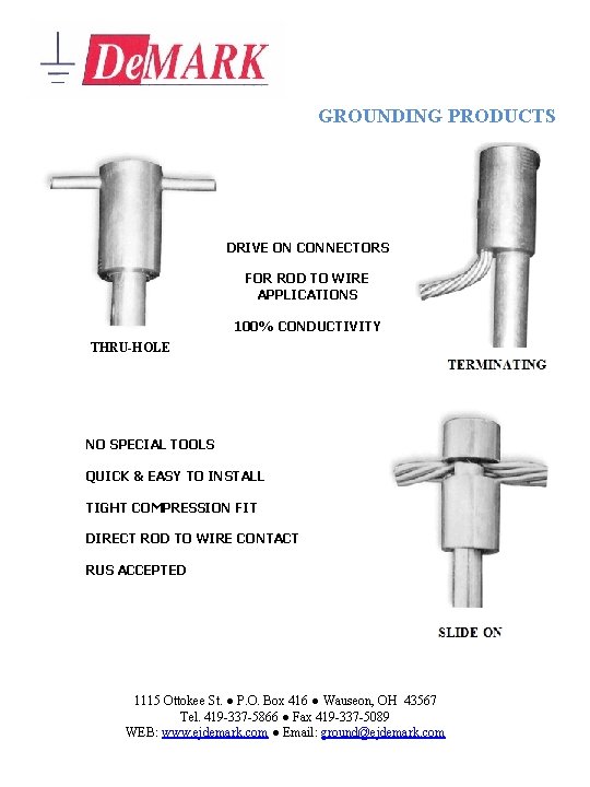 GROUNDING PRODUCTS THRU-HOLE DRIVE ON CONNECTORS FOR ROD TO WIRE APPLICATIONS 100% CONDUCTIVITY NO