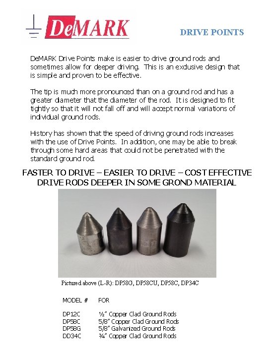 DRIVE POINTS De. MARK Drive Points make is easier to drive ground rods and