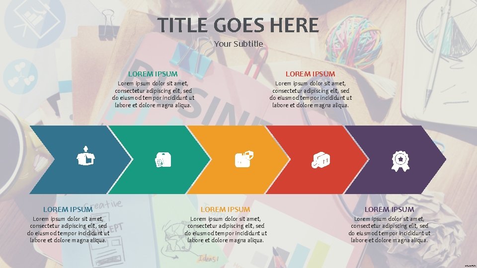 TITLE GOES HERE Your Subtitle LOREM IPSUM Lorem ipsum dolor sit amet, consectetur adipiscing