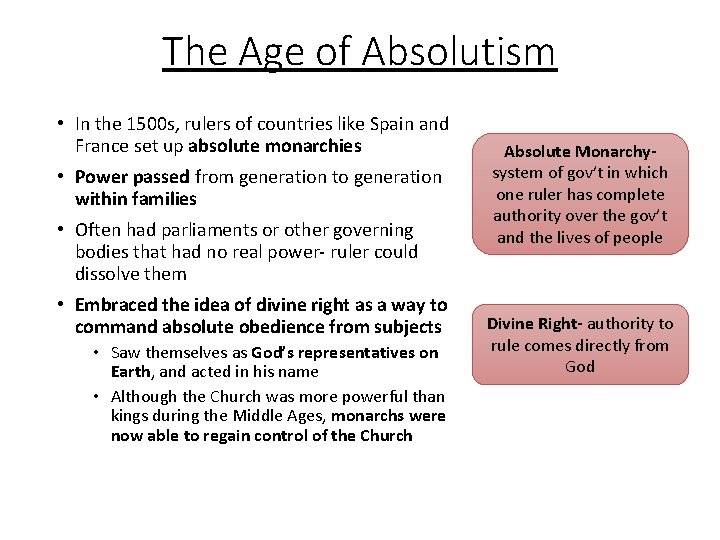 The Age of Absolutism • In the 1500 s, rulers of countries like Spain