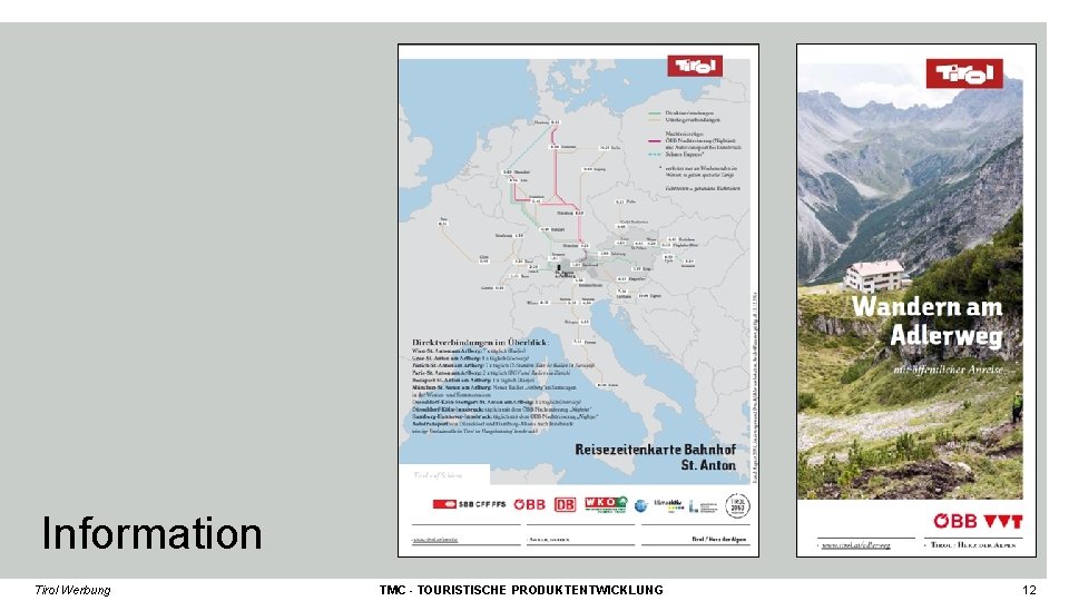 Information Tirol Werbung TMC - TOURISTISCHE PRODUKTENTWICKLUNG 12 