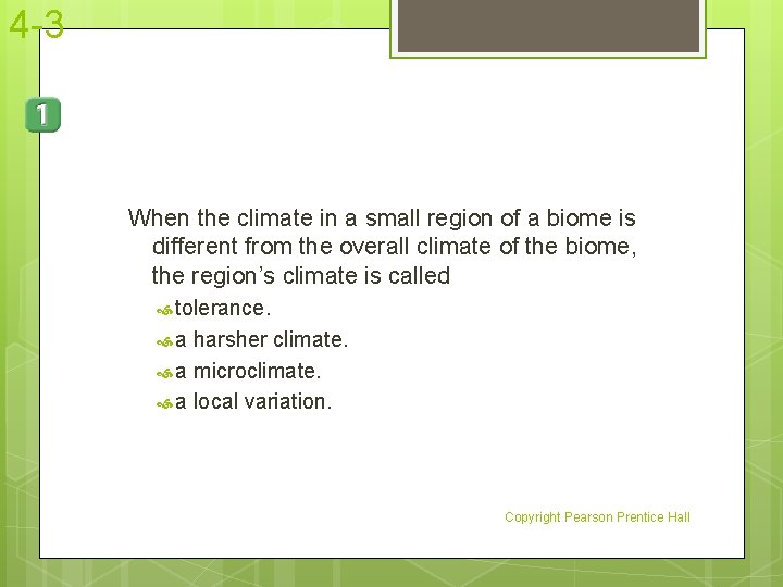 4 -3 When the climate in a small region of a biome is different