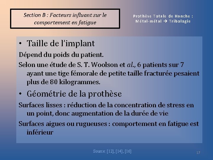 Section B : Facteurs influant sur le comportement en fatigue Prothèse Totale de Hanche