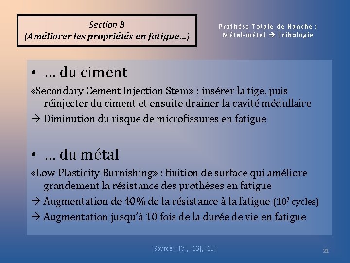 Section B (Améliorer les propriétés en fatigue…) Prothèse Totale de Hanche : Métal-métal Tribologie