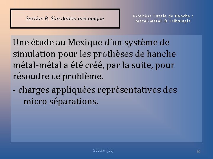 Section B: Simulation mécanique Prothèse Totale de Hanche : Métal-métal Tribologie Une étude au