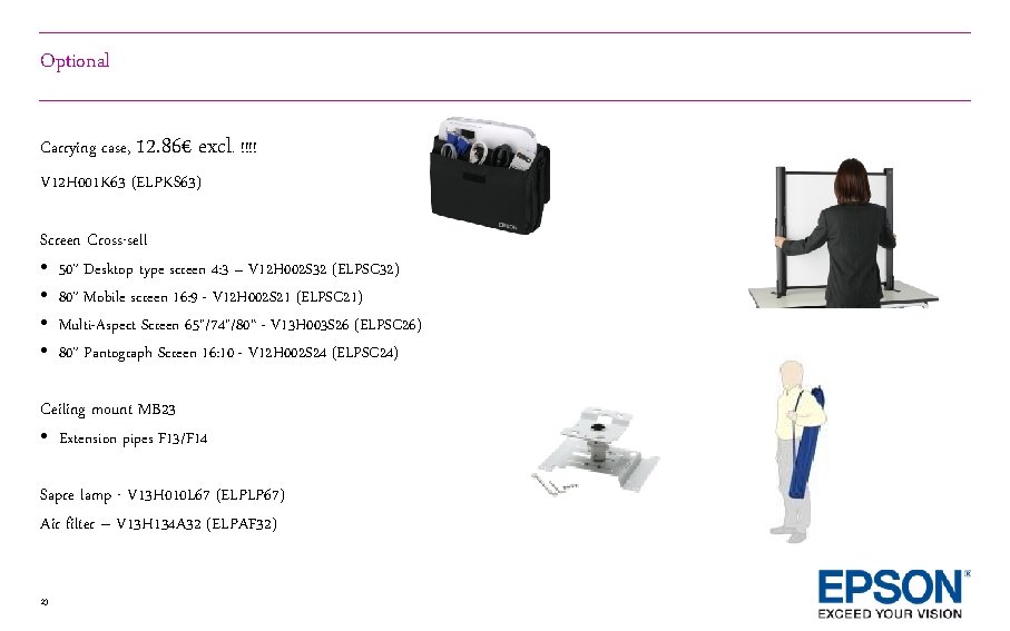 Optional Carrying case, 12. 86€ excl. !!!! V 12 H 001 K 63 (ELPKS Optional Carrying case, 12. 86€ excl. !!!! V 12 H 001 K 63 (ELPKS