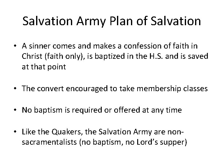 Salvation Army Plan of Salvation • A sinner comes and makes a confession of