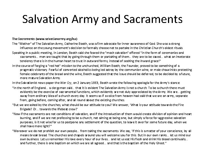 Salvation Army and Sacraments The Sacraments (www. salvationarmy. org/au) The "Mother" of The Salvation