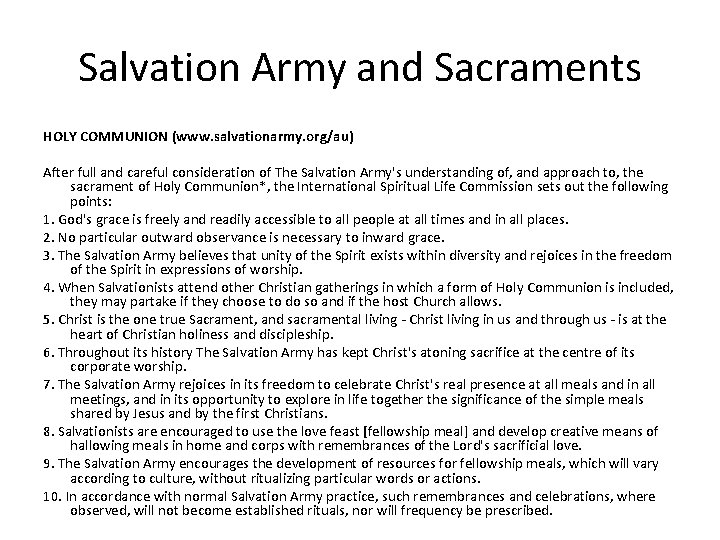 Salvation Army and Sacraments HOLY COMMUNION (www. salvationarmy. org/au) After full and careful consideration