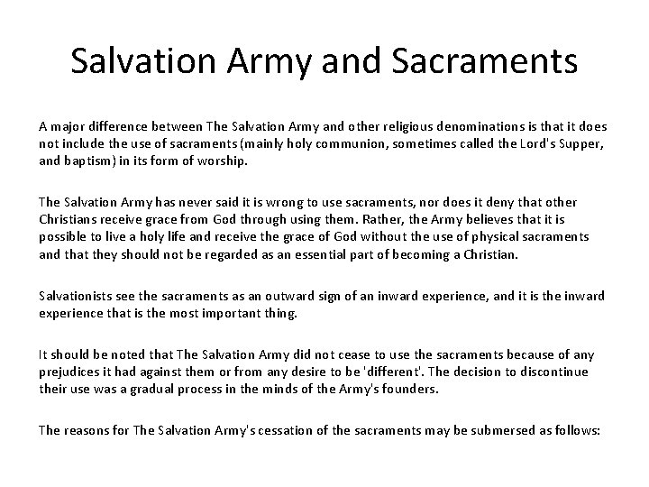 Salvation Army and Sacraments A major difference between The Salvation Army and other religious