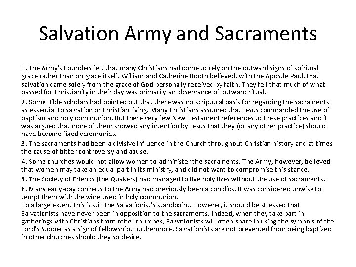 Salvation Army and Sacraments 1. The Army's Founders felt that many Christians had come