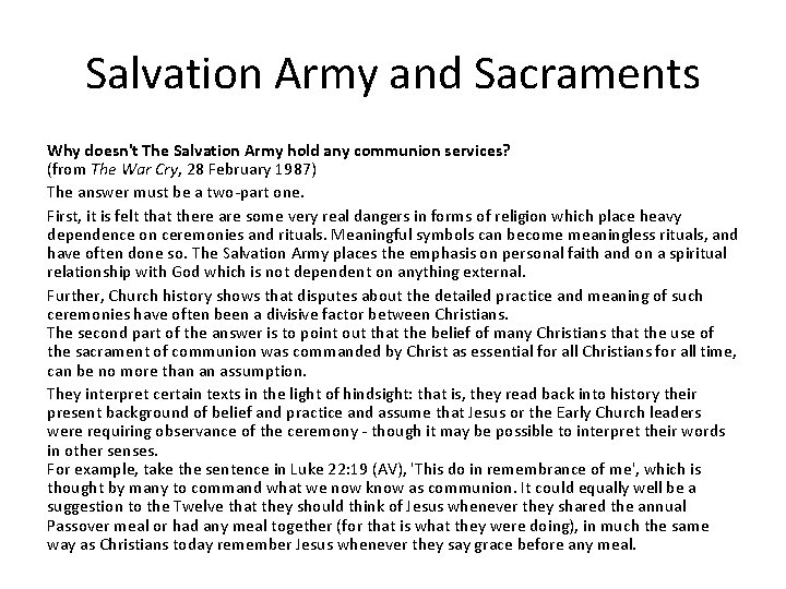 Salvation Army and Sacraments Why doesn't The Salvation Army hold any communion services? (from