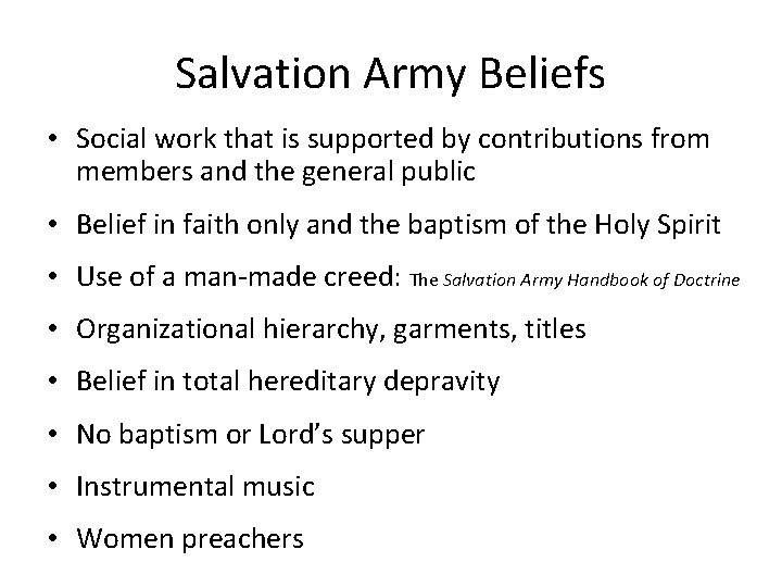 Salvation Army Beliefs • Social work that is supported by contributions from members and