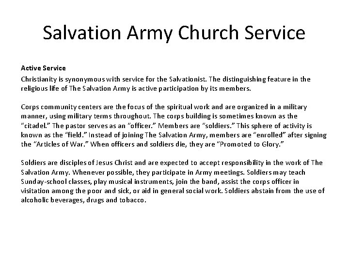 Salvation Army Church Service Active Service Christianity is synonymous with service for the Salvationist.