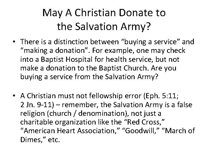 May A Christian Donate to the Salvation Army? • There is a distinction between
