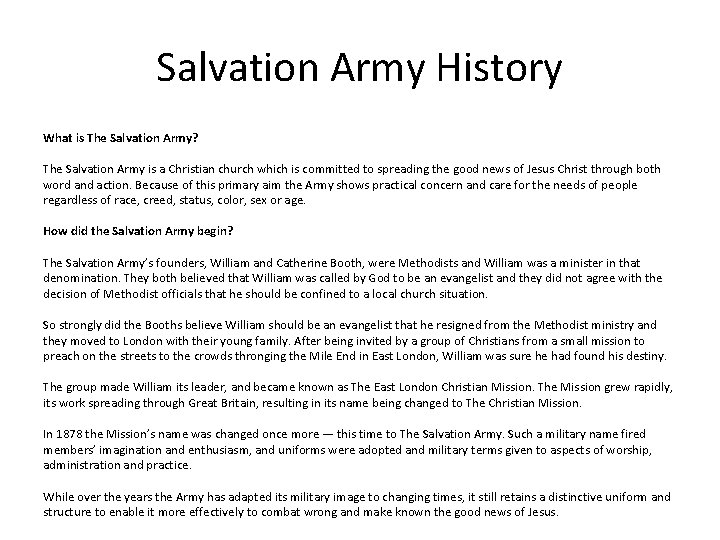 Salvation Army History What is The Salvation Army? The Salvation Army is a Christian