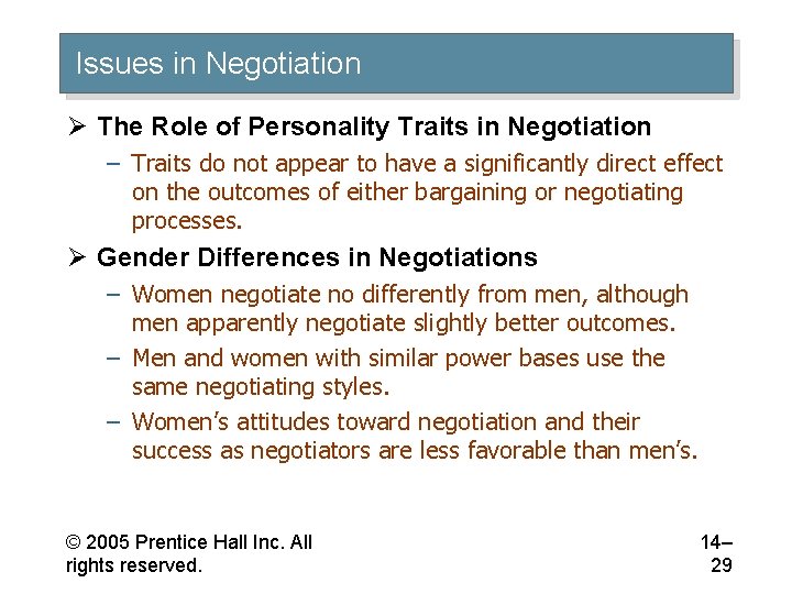 Issues in Negotiation Ø The Role of Personality Traits in Negotiation – Traits do