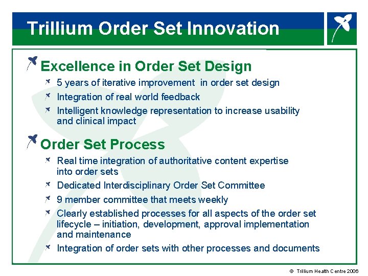 Trillium Order Set Innovation Excellence in Order Set Design 5 years of iterative improvement