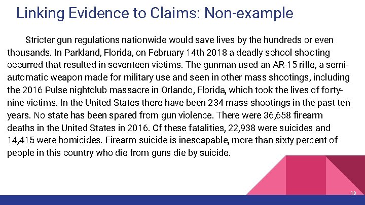 Linking Evidence to Claims: Non-example Stricter gun regulations nationwide would save lives by the