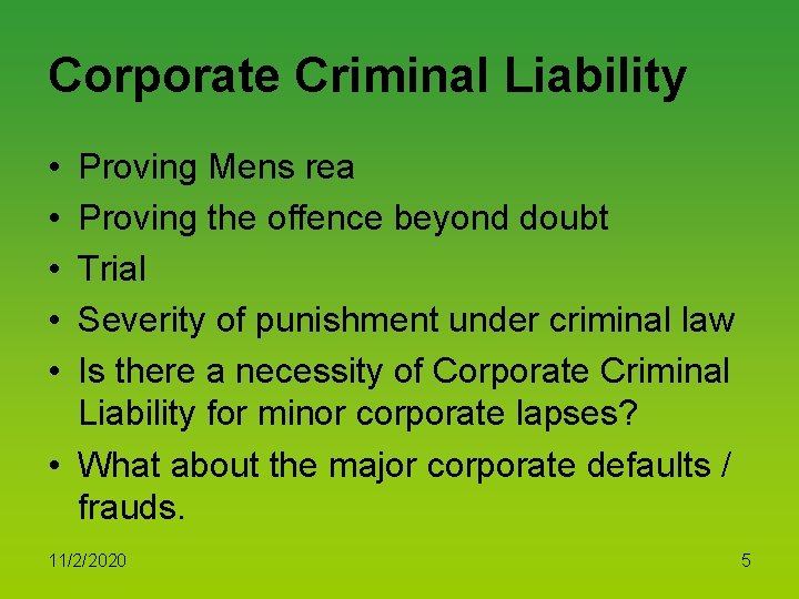 Corporate Criminal Liability • • • Proving Mens rea Proving the offence beyond doubt