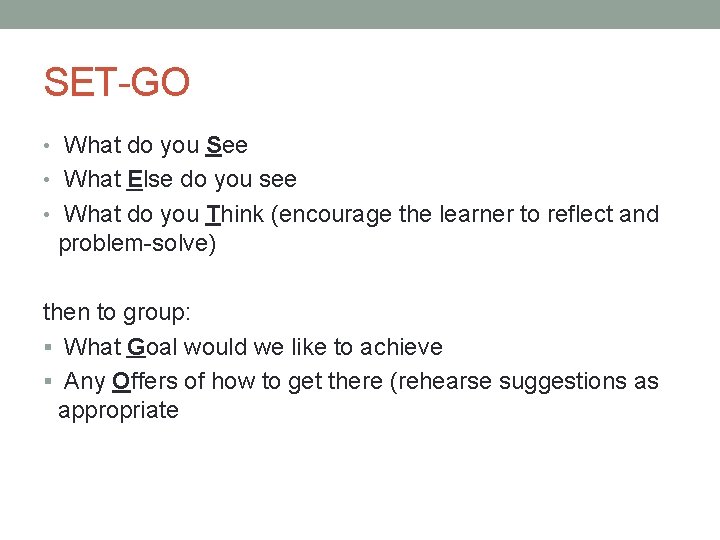 SET-GO • What do you See • What Else do you see • What