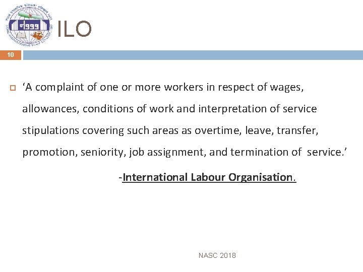 ILO 10 ‘A complaint of one or more workers in respect of wages, allowances,