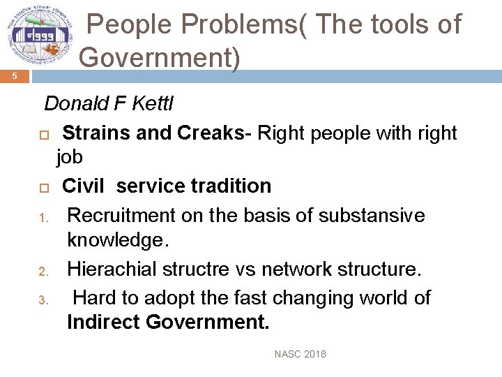 5 People Problems( The tools of Government) Donald F Kettl Strains and Creaks- Right