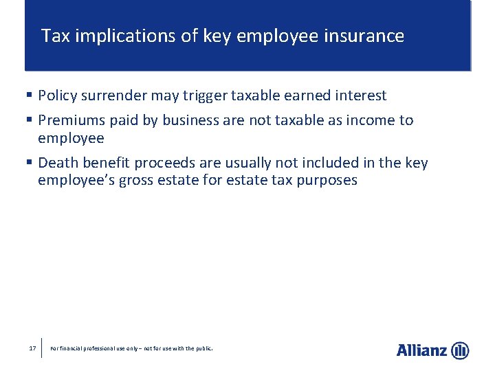 Tax implications of key employee insurance § Policy surrender may trigger taxable earned interest