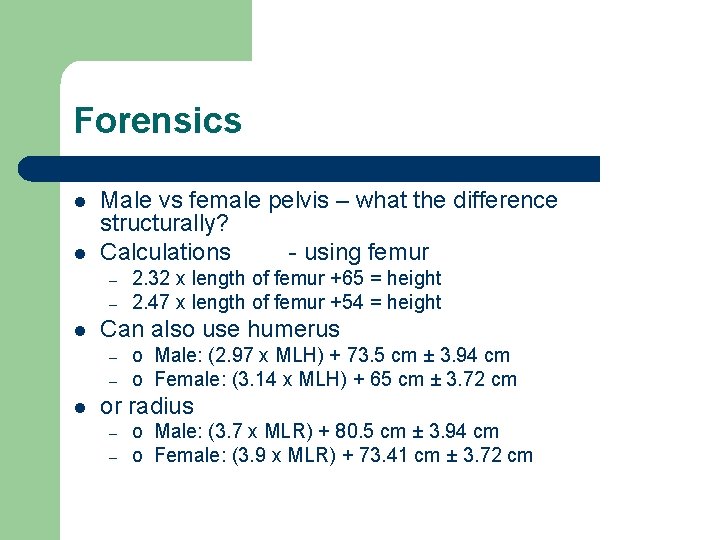 Forensics l l Male vs female pelvis – what the difference structurally? Calculations -