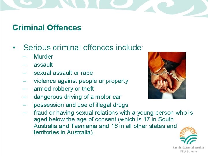 Criminal Offences • Serious criminal offences include: – – – – Murder assault sexual
