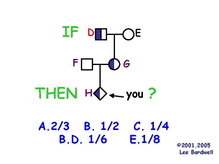 IF D F THEN E G H you ? A. 2/3 B. 1/2 C.