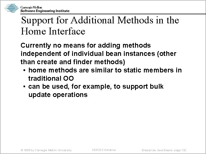 Support for Additional Methods in the Home Interface Currently no means for adding methods