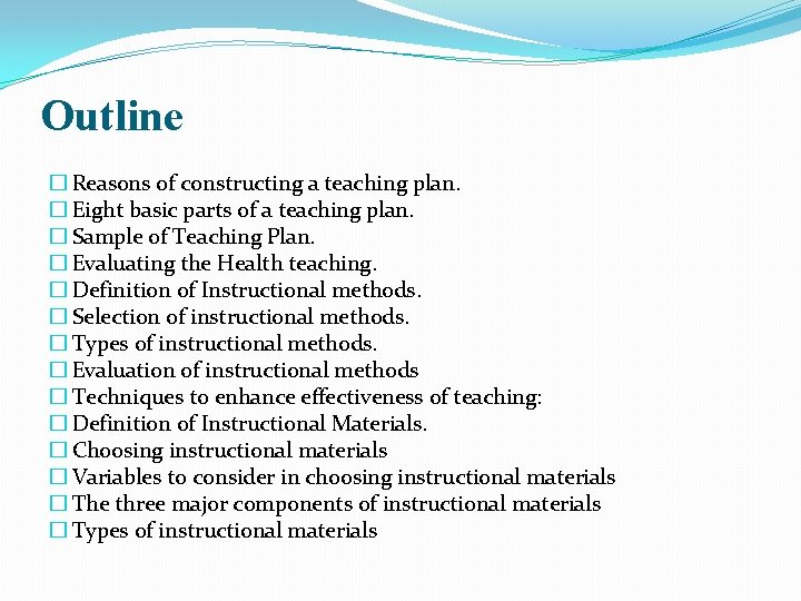 Outline � Reasons of constructing a teaching plan. � Eight basic parts of a