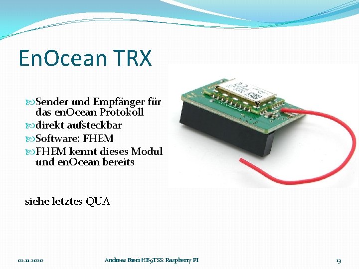 En. Ocean TRX Sender und Empfänger für das en. Ocean Protokoll direkt aufsteckbar Software:
