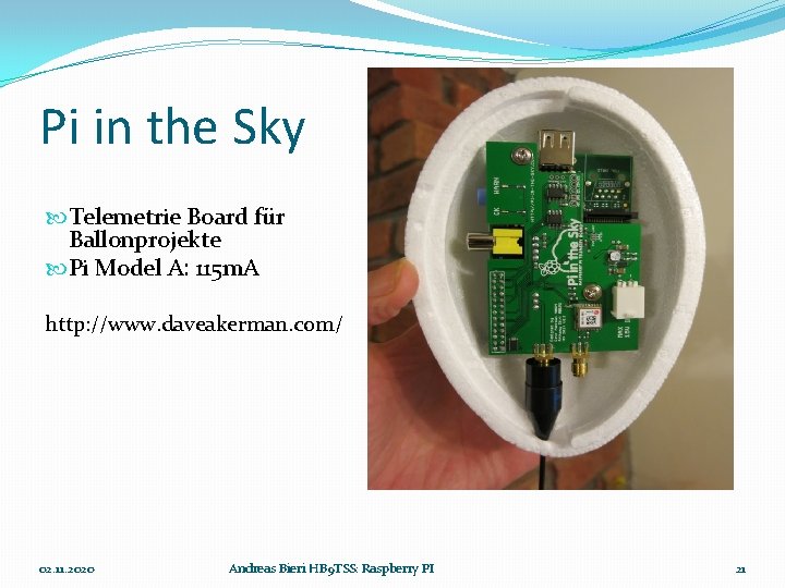 Pi in the Sky Telemetrie Board für Ballonprojekte Pi Model A: 115 m. A