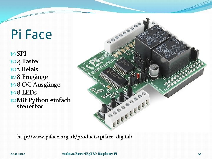 Pi Face SPI 4 Taster 2 Relais 8 Eingänge 8 OC Ausgänge 8 LEDs
