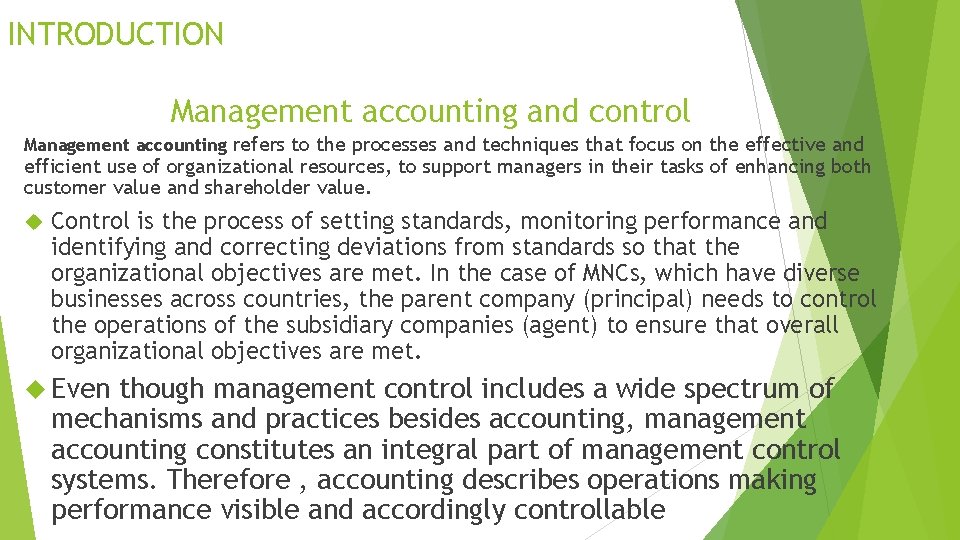 INTRODUCTION Management accounting and control Management accounting refers to the processes and techniques that